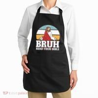 Funny Jesus Gifts Christian Bruh Read Your Bible Apron thumb 2