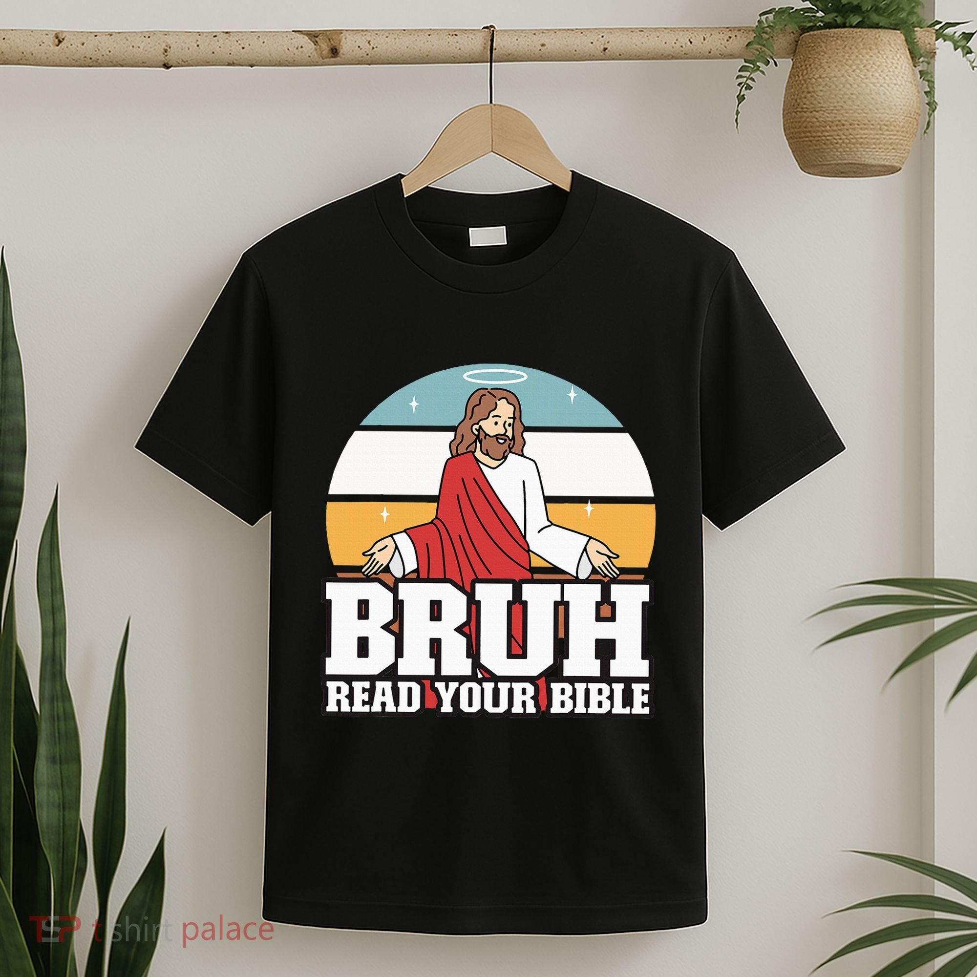 Funny Jesus Gifts Christian Bruh Read Your Bible T-Shirt