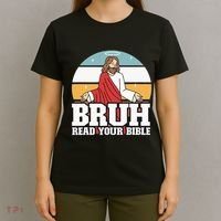 Funny Jesus Gifts Christian Bruh Read Your Bible T-Shirt thumb 4