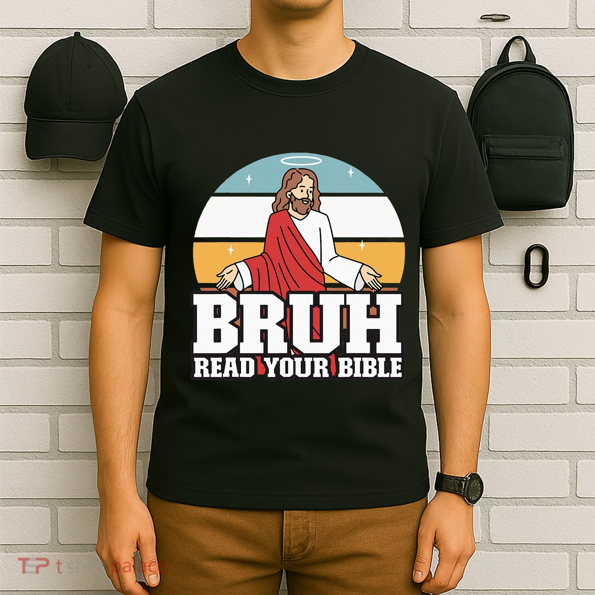 Funny Jesus Gifts Christian Bruh Read Your Bible T-Shirt