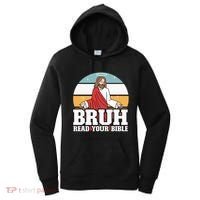 Funny Jesus Gifts Christian Bruh Read Your Bible Women's Hoodie thumb 0