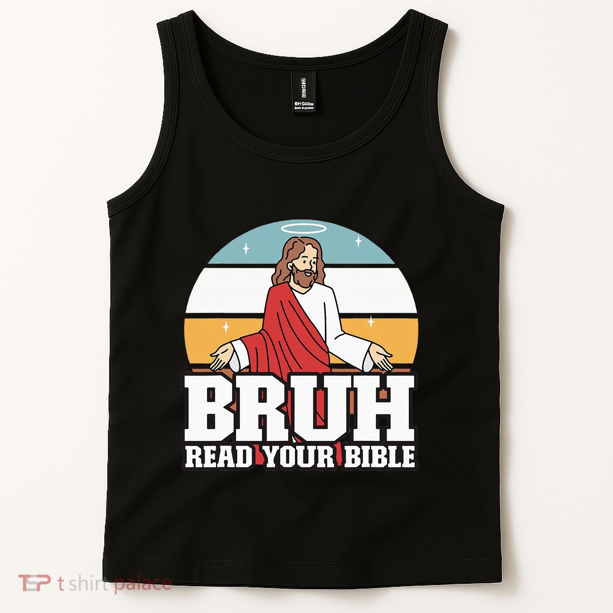 Funny Jesus Gifts Christian Bruh Read Your Bible Tank Top
