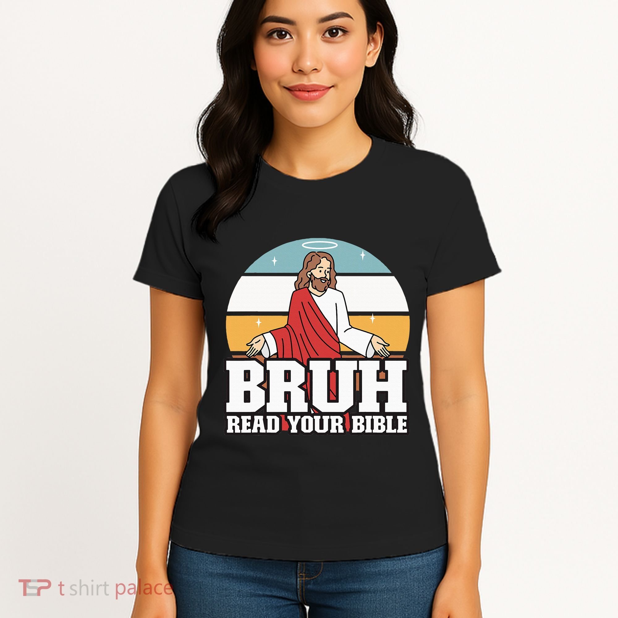 Funny Jesus Gifts Christian Bruh Read Your Bible Women's T-Shirt