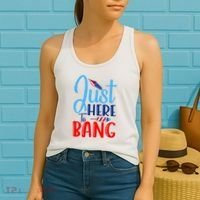 Funny Just Here To Bang Funny 4th Of July USA Merica America Women's Tank Top thumb 2