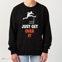 Funny Jumping Hurdles Just Get Over It Women's Sweatshirt thumb 0