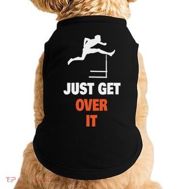 Funny Jumping Hurdles Just Get Over It Doggie Tank