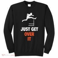 Funny Jumping Hurdles Just Get Over It Sweatshirt thumb 0