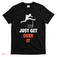 Funny Jumping Hurdles Just Get Over It T-Shirt thumb 0