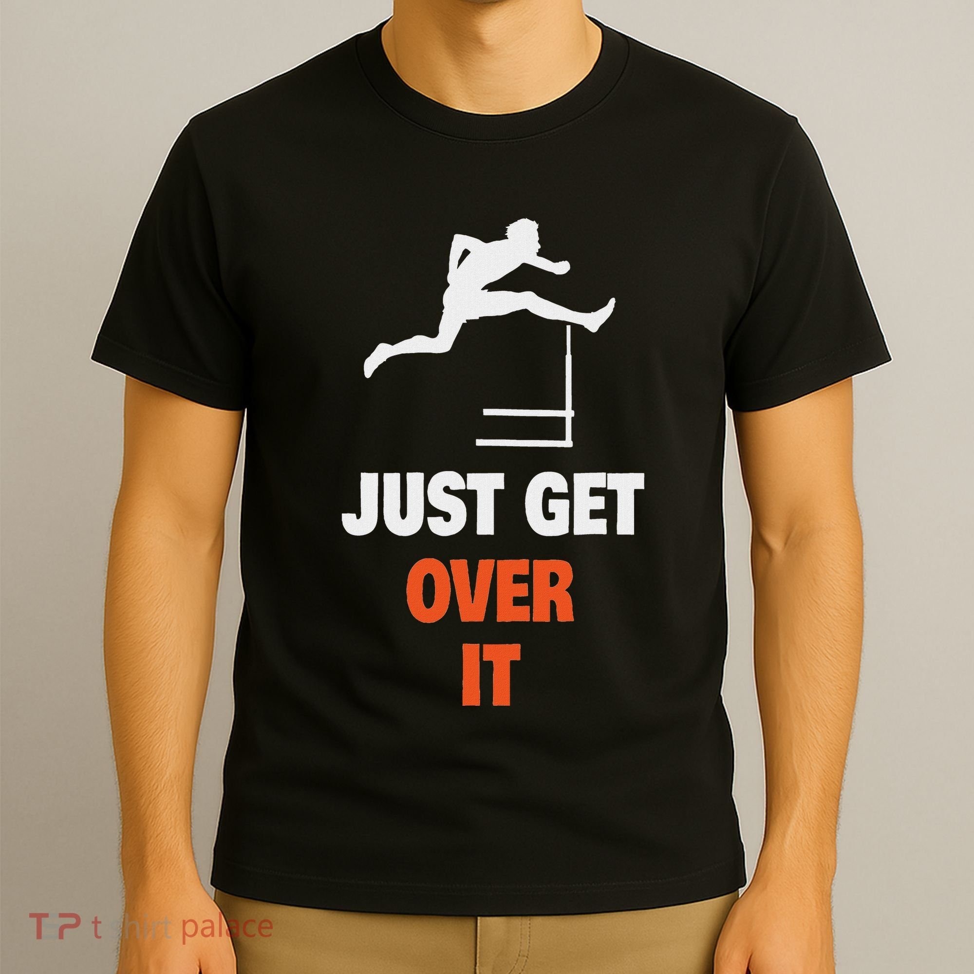 Funny Jumping Hurdles Just Get Over It T-Shirt
