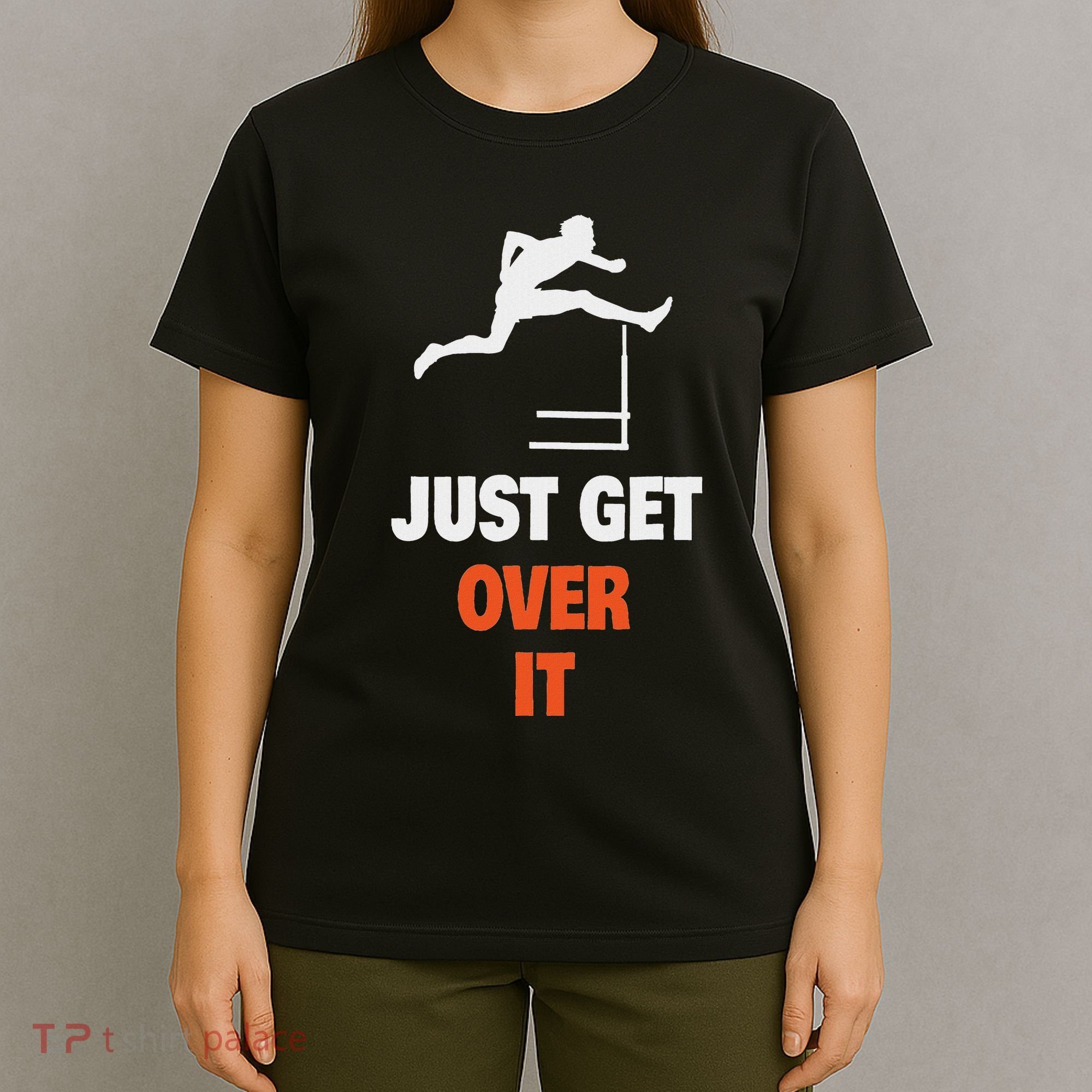 Funny Jumping Hurdles Just Get Over It T-Shirt