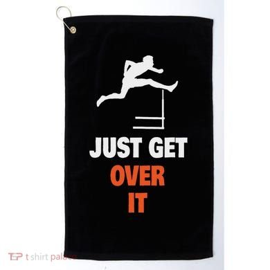 Funny Jumping Hurdles Just Get Over It Golf Towel