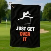 Funny Jumping Hurdles Just Get Over It Golf Towel thumb 1
