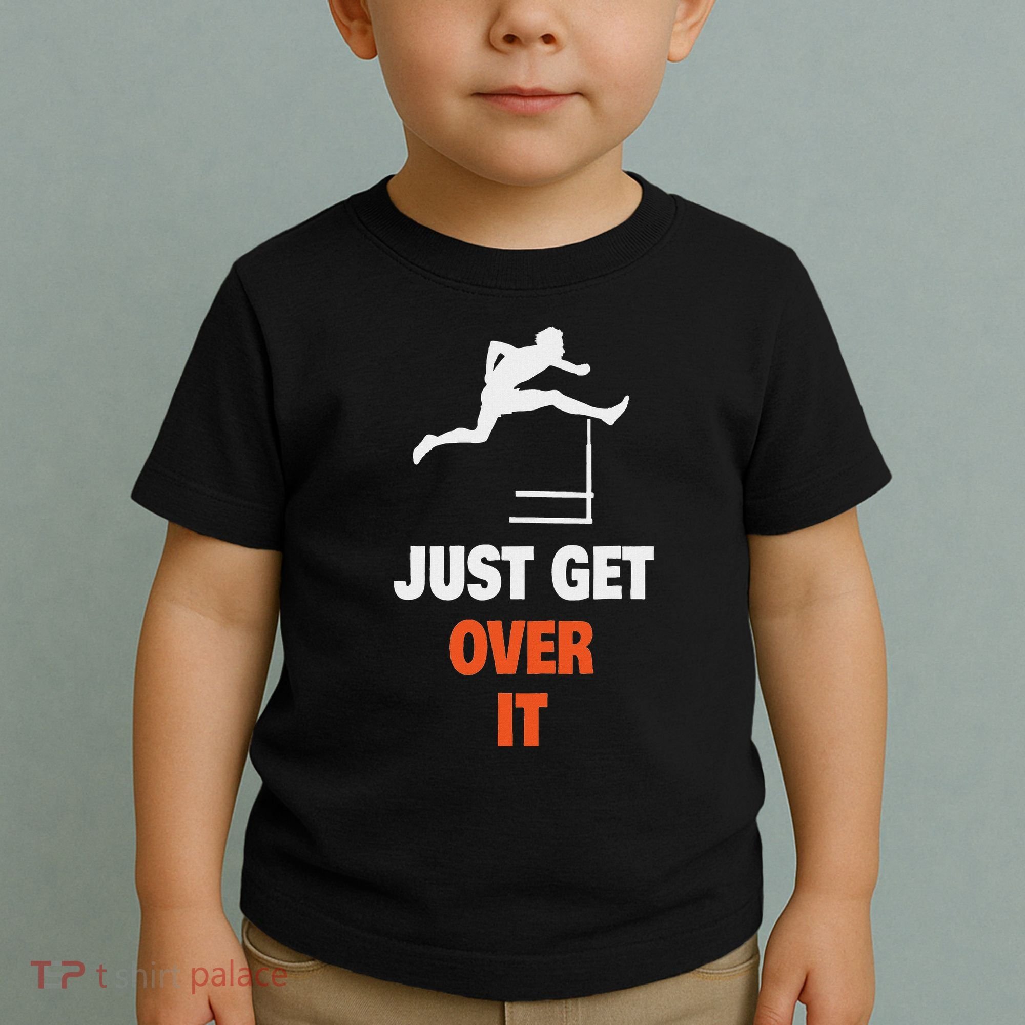 Funny Jumping Hurdles Just Get Over It Toddler T-Shirt