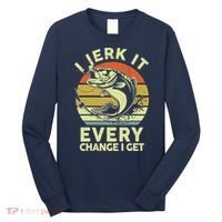 Fishingshirt Jerk It Every Chance I Get Bass Fish Funny Dad Long Sleeve Shirt thumb 0