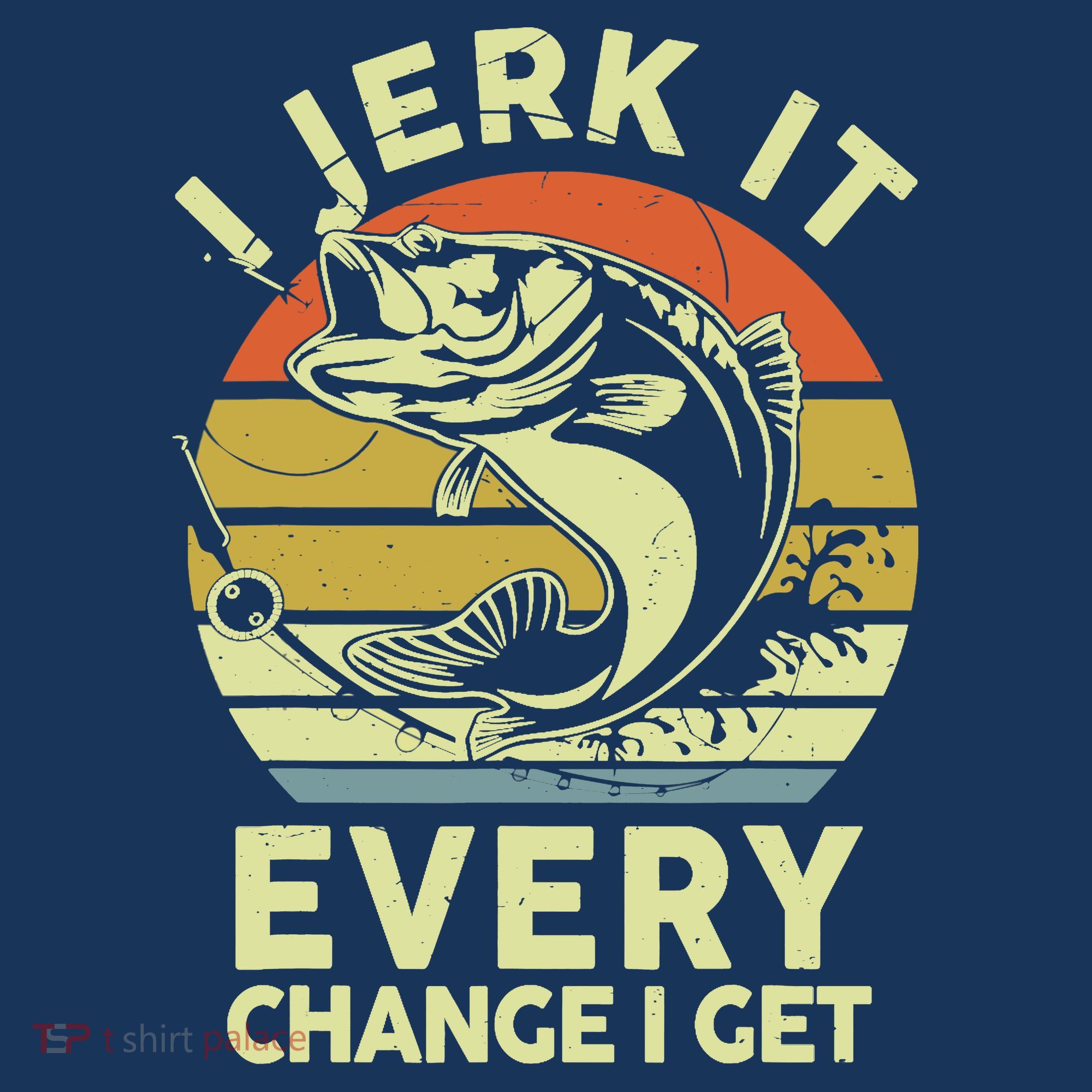 Fishingshirt Jerk It Every Chance I Get Bass Fish Funny Dad Polo