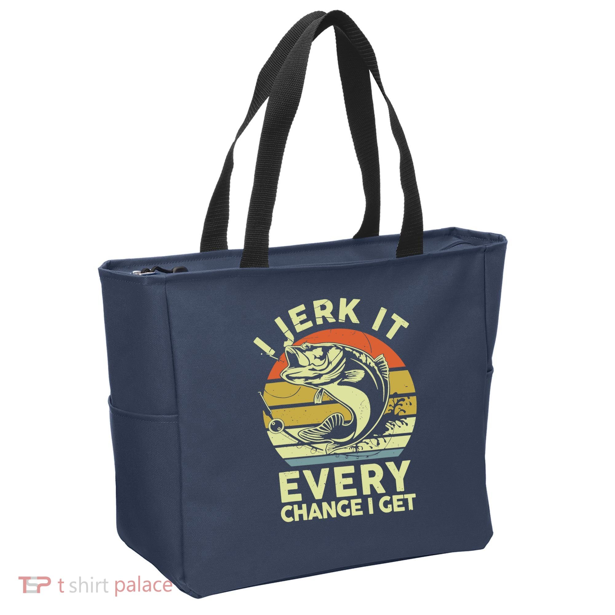 Fishingshirt Jerk It Every Chance I Get Bass Fish Funny Dad Tote Bag