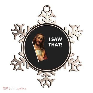 Funny Jesus I Saw That Meme Design Ornament