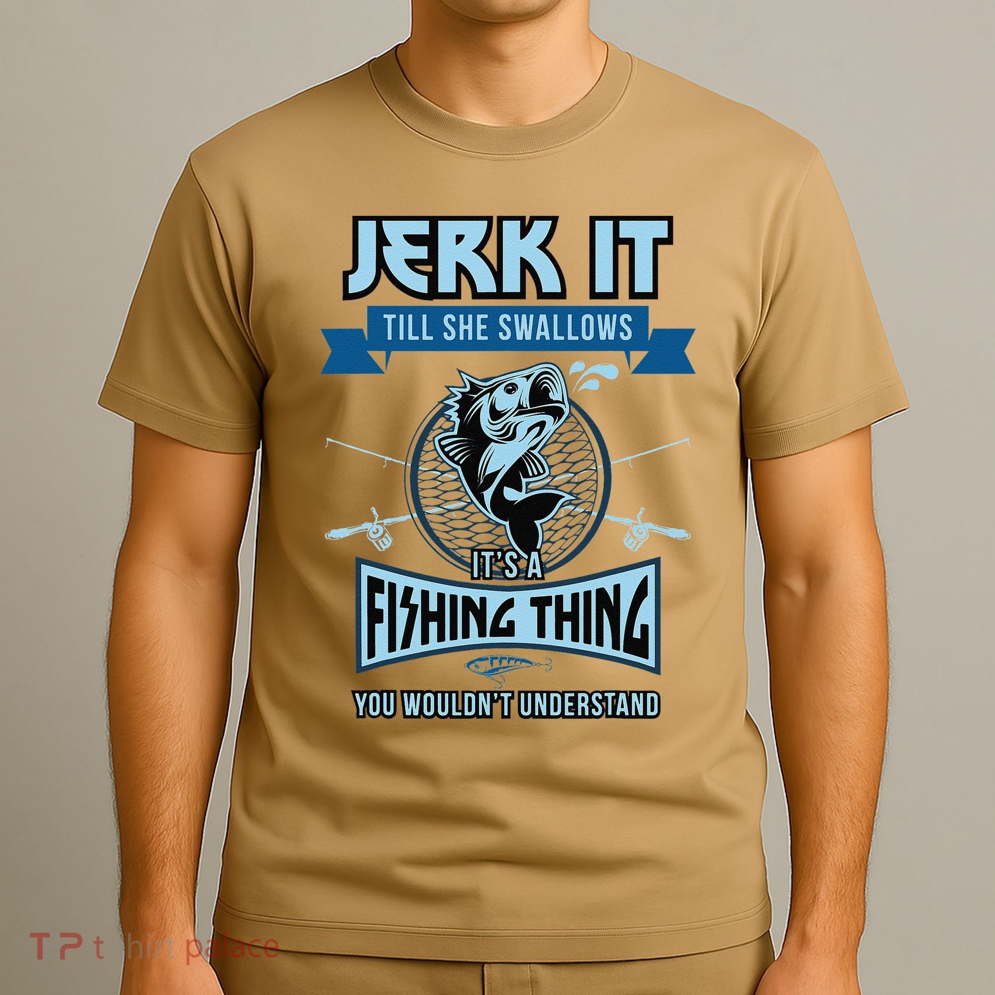 Funny Jerk It Till She Swallows Trout Bass Fishing Gear T-Shirt