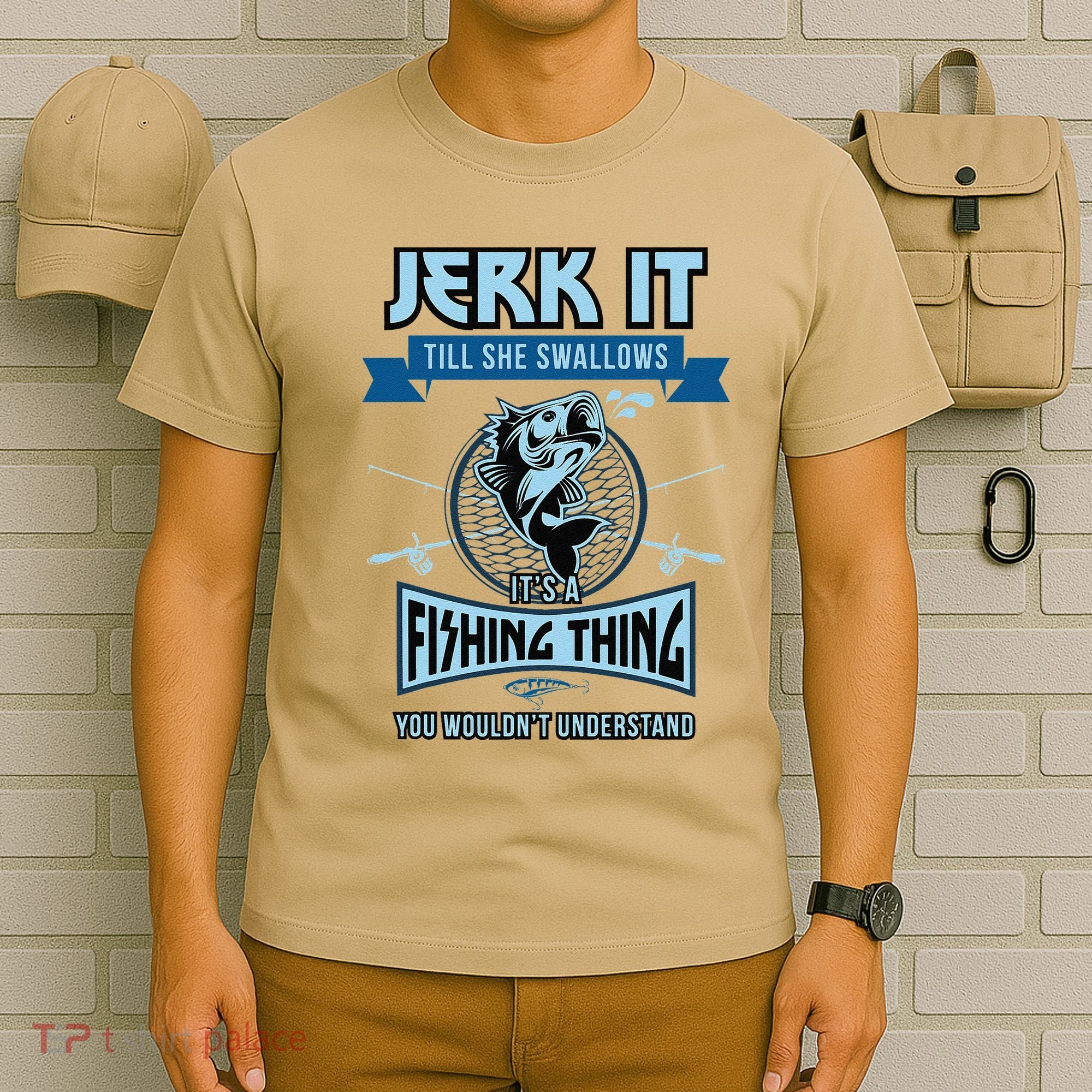 Funny Jerk It Till She Swallows Trout Bass Fishing Gear T-Shirt