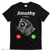 Funny Jimothy Is Calling Raccoon Viral Meme T-Shirt thumb 0