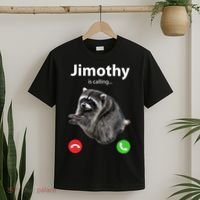Funny Jimothy Is Calling Raccoon Viral Meme T-Shirt thumb 2