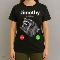 Funny Jimothy Is Calling Raccoon Viral Meme T-Shirt thumb 4