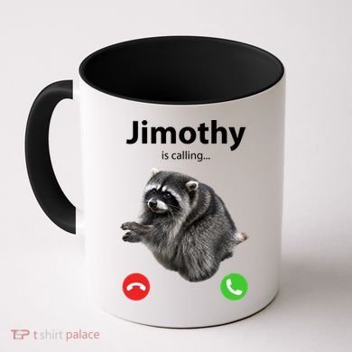 Funny Jimothy Is Calling Raccoon Viral Meme Coffee Mug