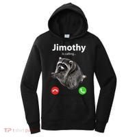 Funny Jimothy Is Calling Raccoon Viral Meme Women's Hoodie thumb 0