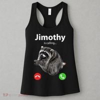 Funny Jimothy Is Calling Raccoon Viral Meme Women's Tank Top thumb 3