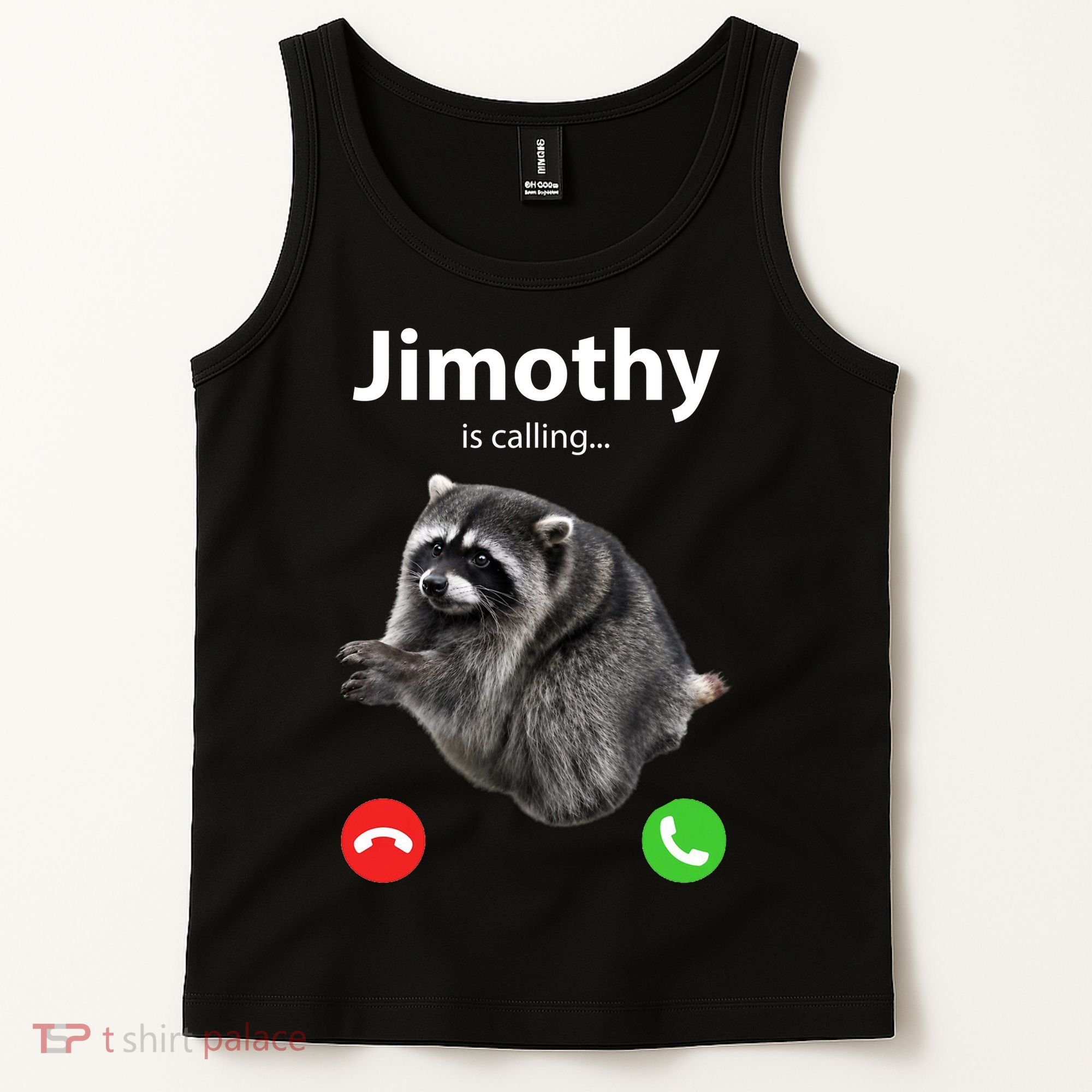 Funny Jimothy Is Calling Raccoon Viral Meme Tank Top