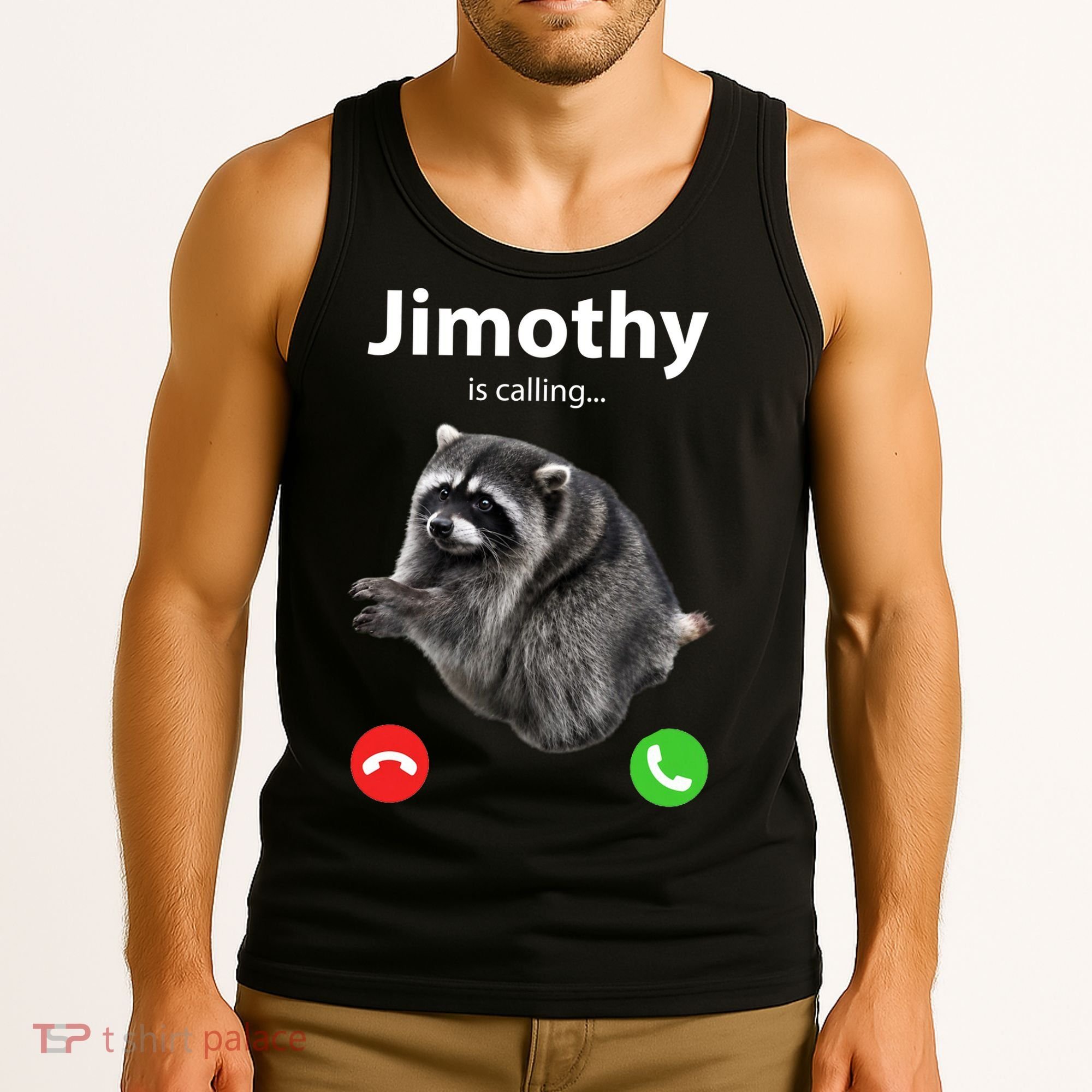 Funny Jimothy Is Calling Raccoon Viral Meme Tank Top