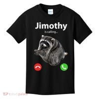 Funny Jimothy Is Calling Raccoon Viral Meme Kids T-Shirt thumb 0