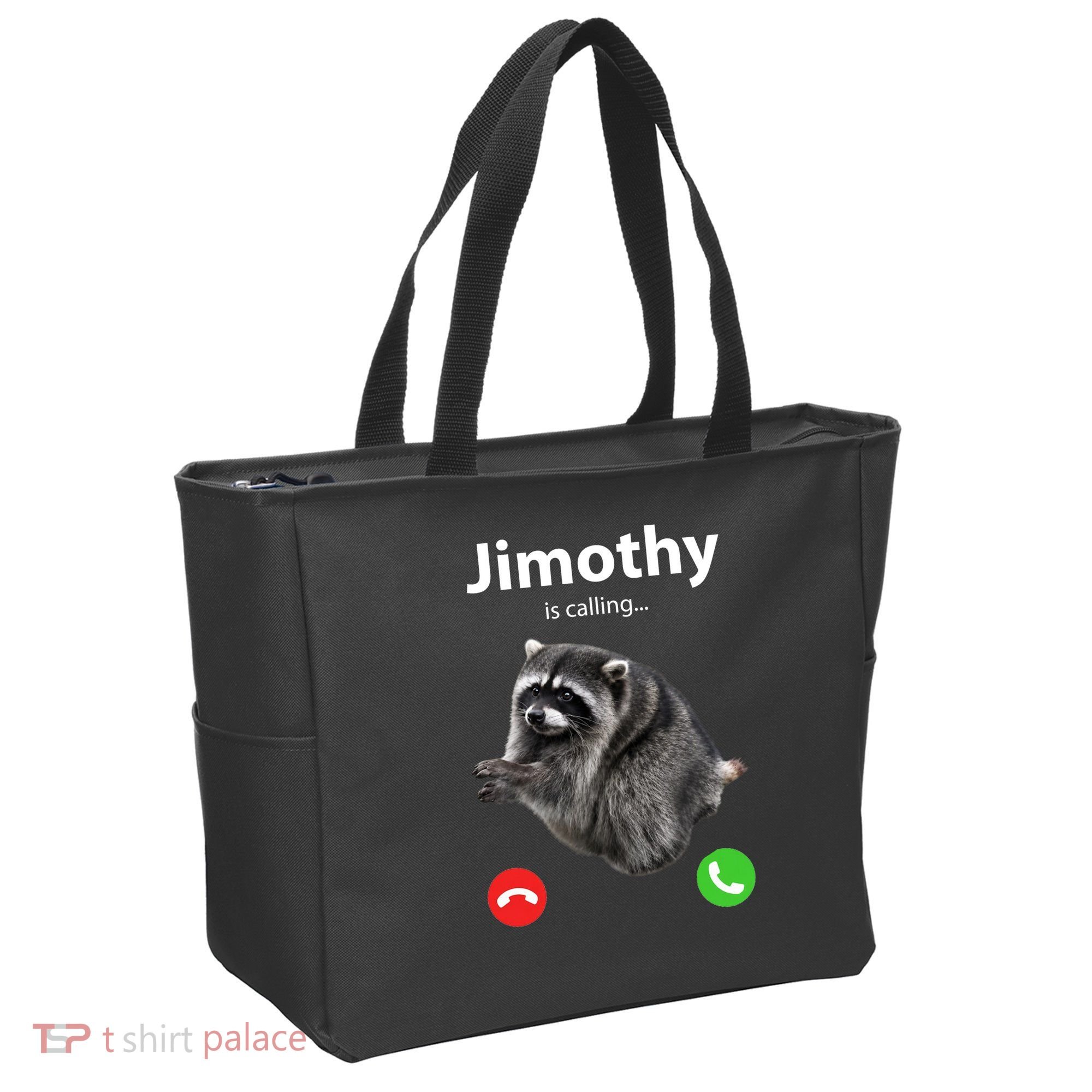 Funny Jimothy Is Calling Raccoon Viral Meme Tote Bag