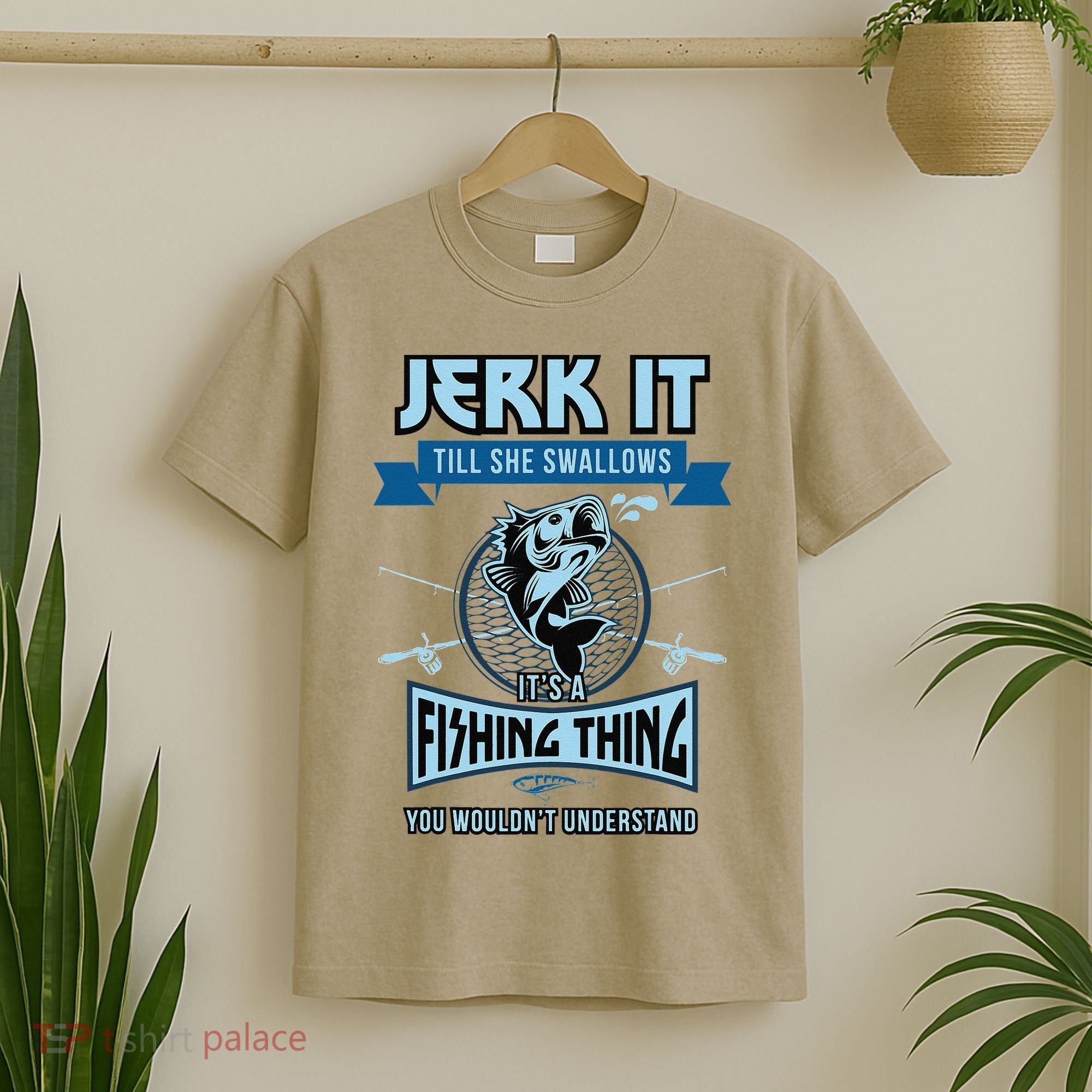 Funny Jerk It Till She Swallows Trout Bass Fishing Gear T-Shirt