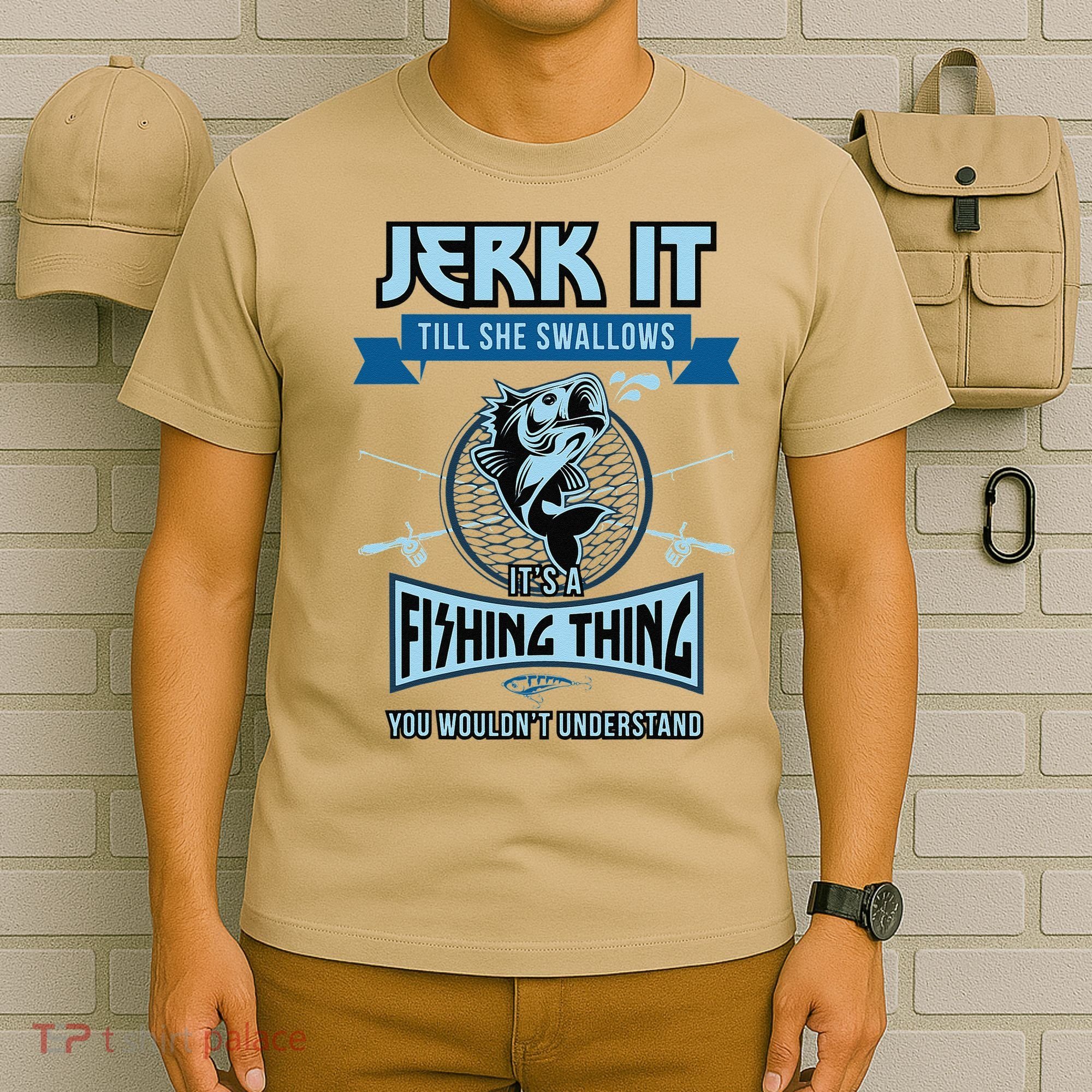 Funny Jerk It Till She Swallows Trout Bass Fishing Gear T-Shirt