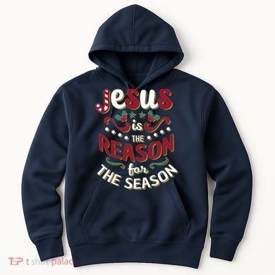 Festive Jesus Is The Reason For The Season Hoodie