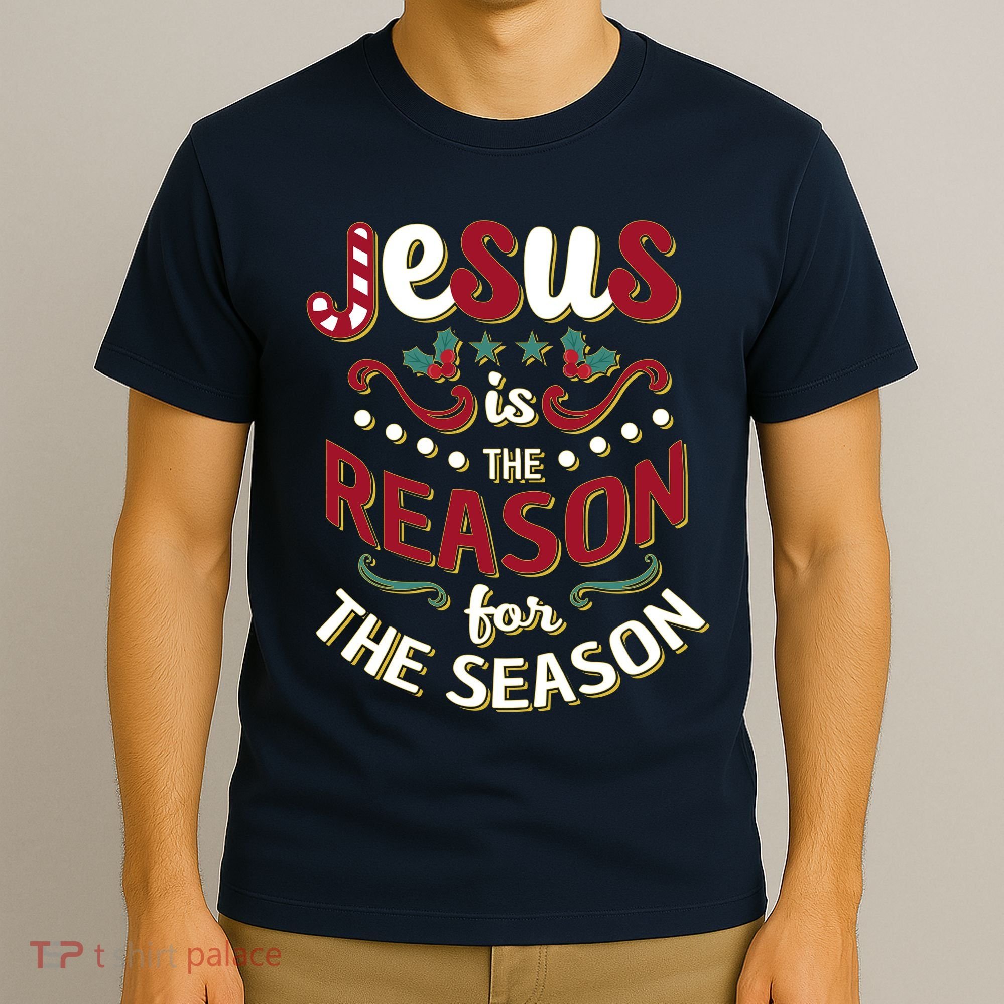 Festive Jesus Is The Reason For The Season T-Shirt