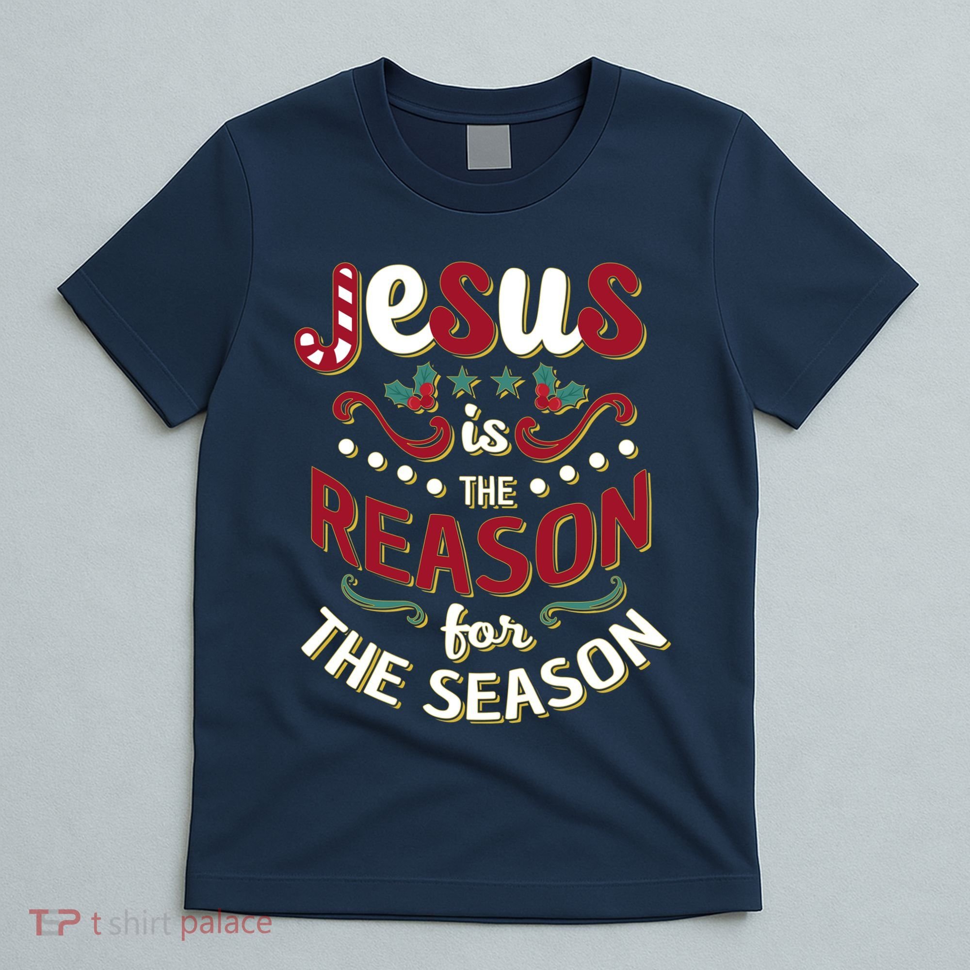 Festive Jesus Is The Reason For The Season T-Shirt