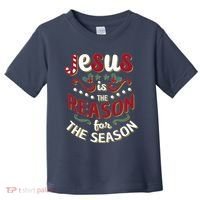 Festive Jesus Is The Reason For The Season Toddler T-Shirt thumb 0