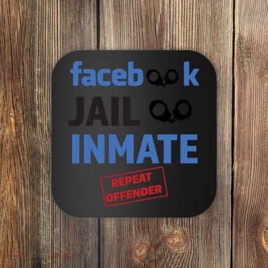 Facebook Jail Inmate Repeat Offender Coaster