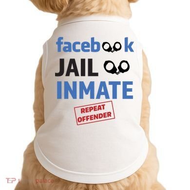 Facebook Jail Inmate Repeat Offender Doggie Tank