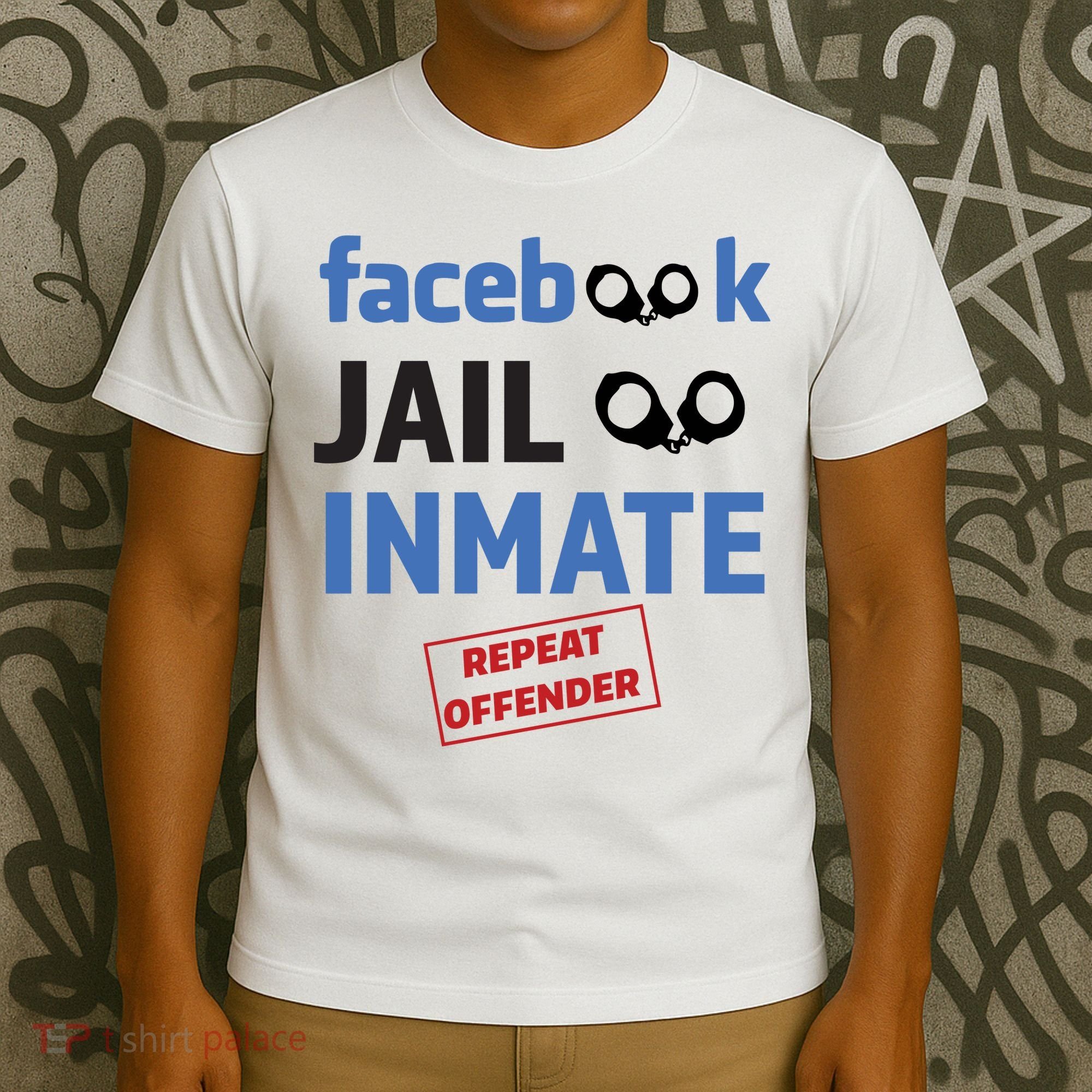 Facebook Jail Inmate Repeat Offender T-Shirt