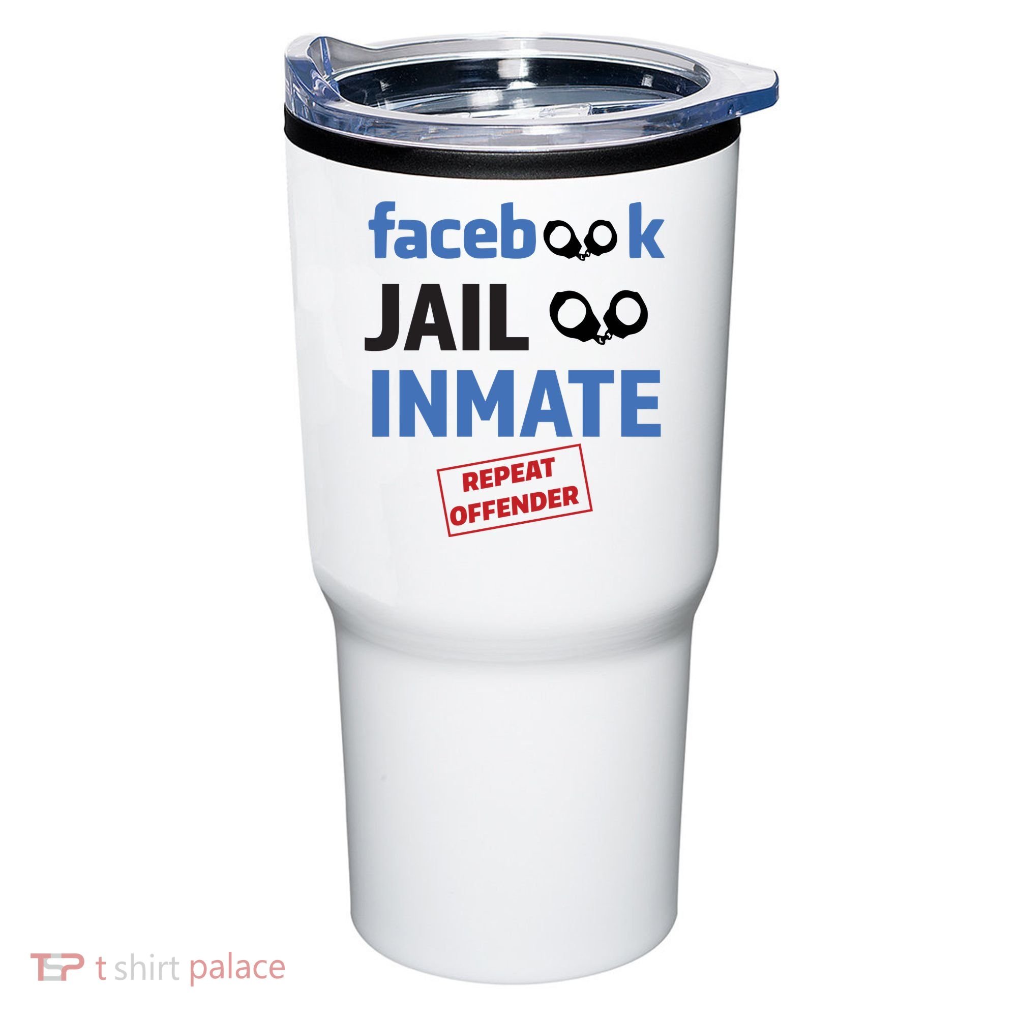Facebook Jail Inmate Repeat Offender Tumbler