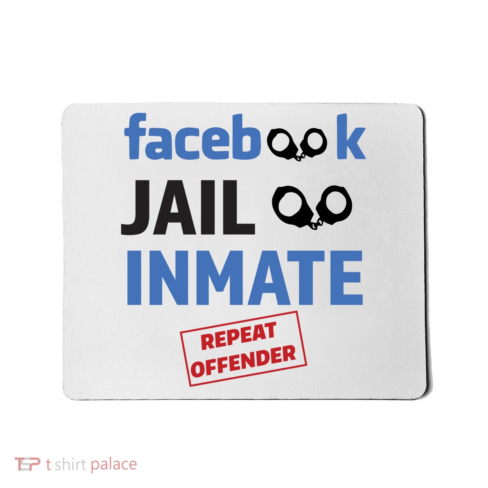 Facebook Jail Inmate Repeat Offender Mousepad