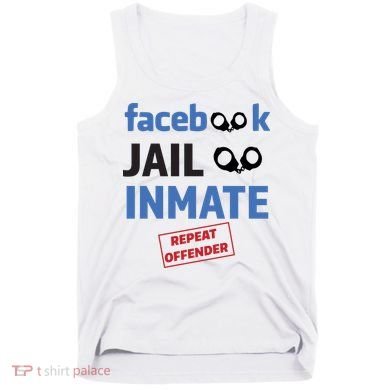 Facebook Jail Inmate Repeat Offender Tank Top