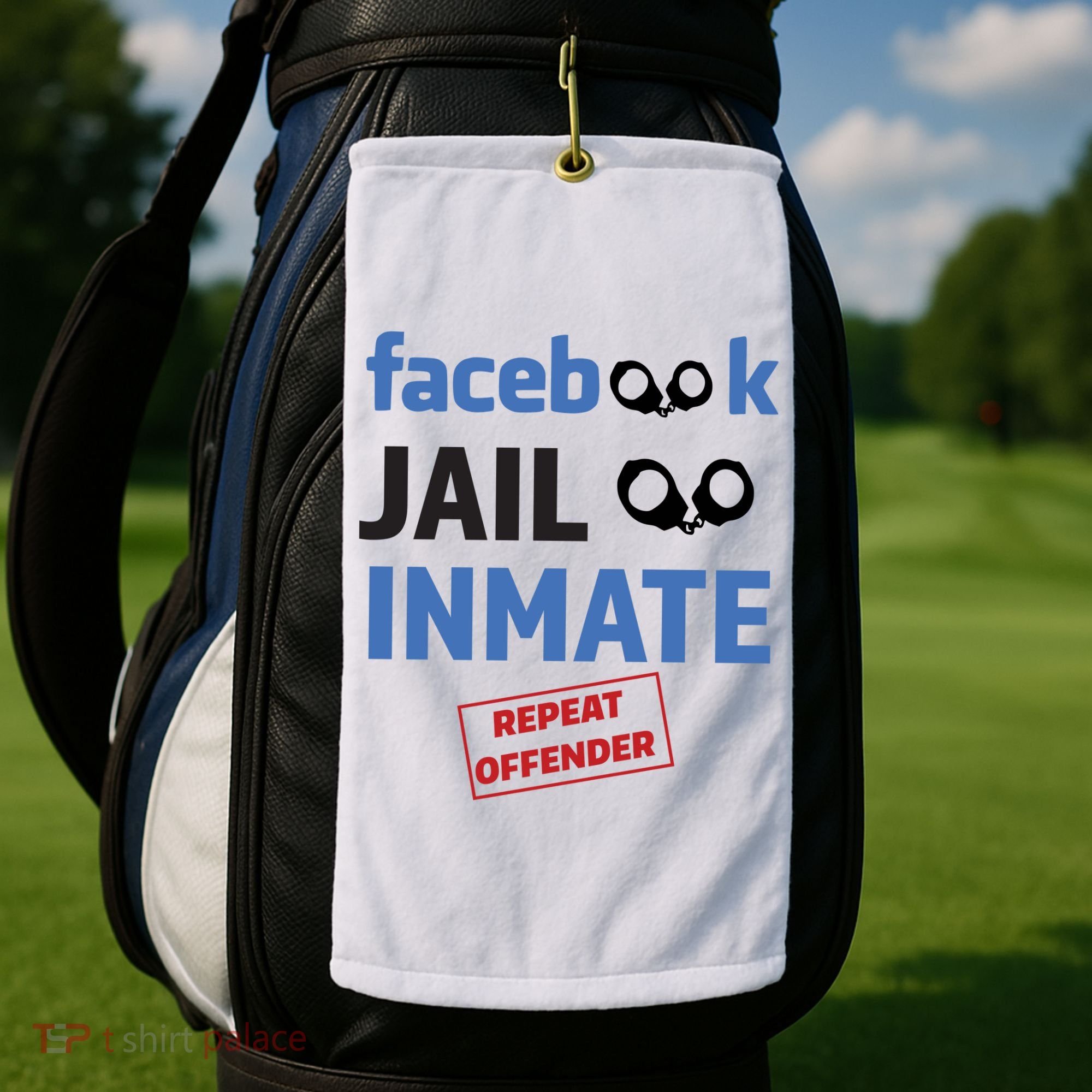 Facebook Jail Inmate Repeat Offender Golf Towel