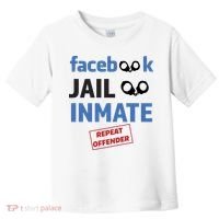 Facebook Jail Inmate Repeat Offender Toddler T-Shirt thumb 0