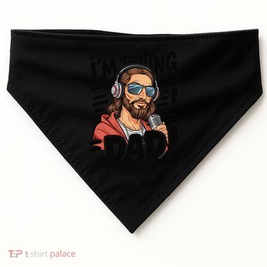 Funny Jesus IM Telling Dad Religious USA-Made Doggie Bandana