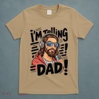 Funny Jesus IM Telling Dad Religious T-Shirt thumb 5