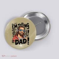 Funny Jesus IM Telling Dad Religious Button thumb 0